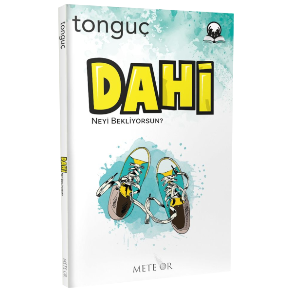 Dahi: Neyi Bekliyorsun?