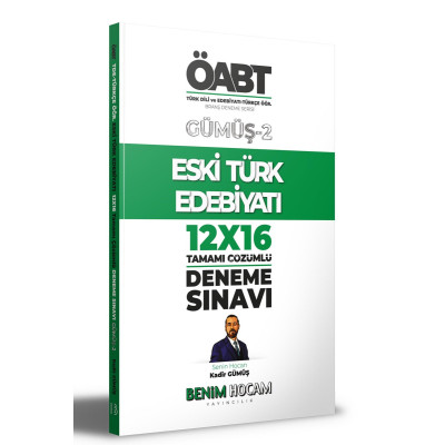 ÖABT Türk Dili ve Edebiyatı - Türkçe Öğr. Gümüş-2 Eski Türk Edebiyatı 12X16 Deneme Sınavı
