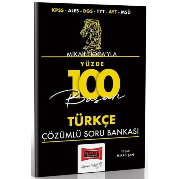 KPSS ALES DGS TYT AYT MSÜ Mikail Hoca'yla Yüzde 100 Başarı Türkçe Çözümlü Soru Bankası
