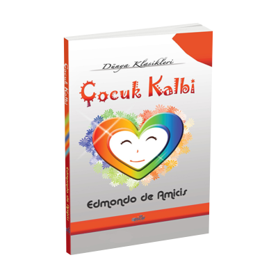 Çocuk Kalbi / Edmondo de Amicis