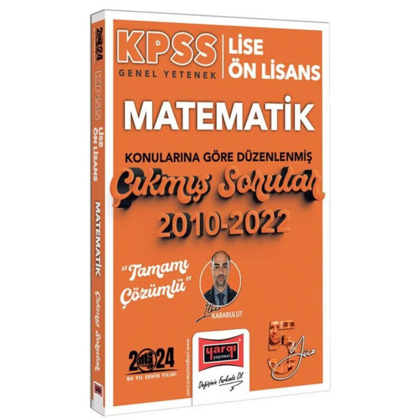 KPSS Genel Yetenek Lise Ön Lisans Matematik Konularına Göre Düzenlenmiş Çıkmış Sorular 2010-2022 5 Yüz